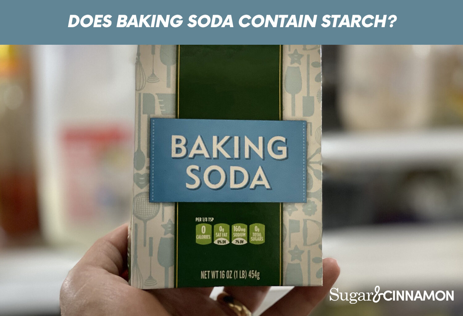 Does Baking Soda Contain Starch?