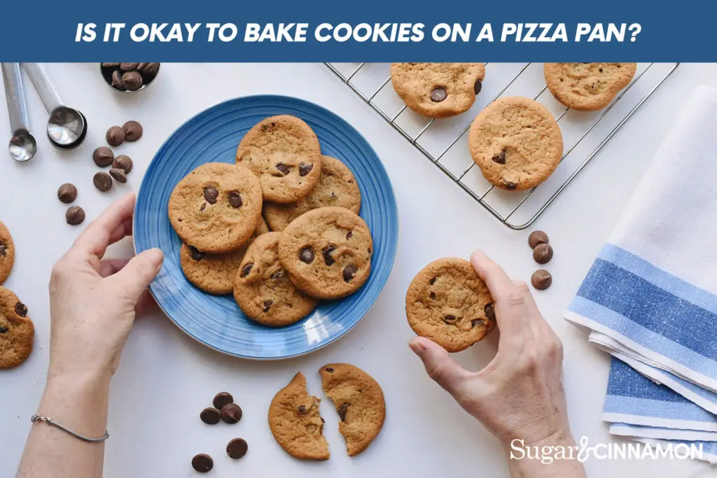 Is It Okay To Bake Cookies On A Pizza Pan?