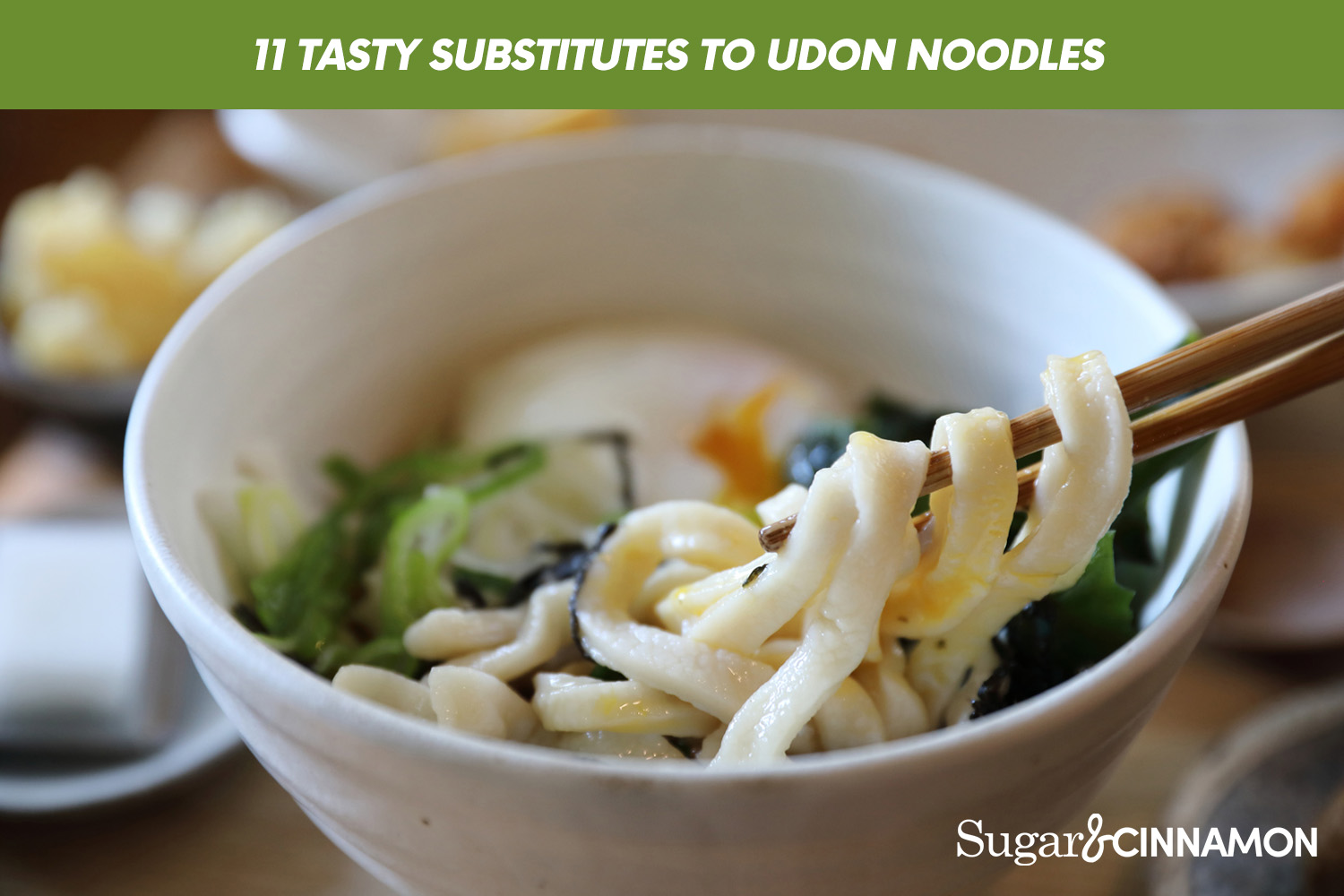 11 Tasty Substitutes to Udon Noodles