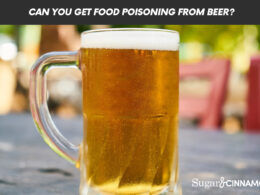 Can You Get Food Poisoning From Beer? 