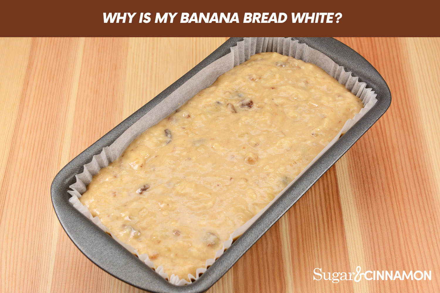 Why Is My Banana Bread White?