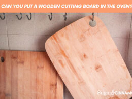 Can You Put A Wooden Cutting Board In The Oven?