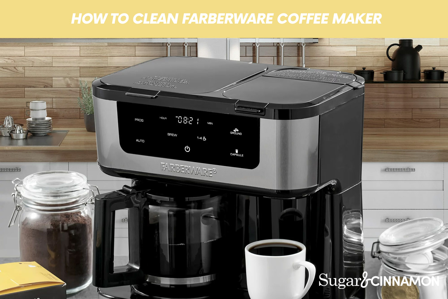Uoverensstemmelse Lænestol Afvise How to Clean Farberware Coffee Maker (Complete Guide) | SugarAndCinnamon